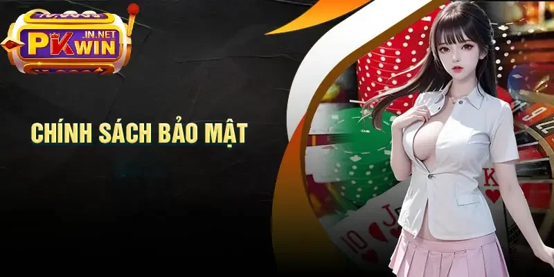 Chính sách bảo mật PKWIN 